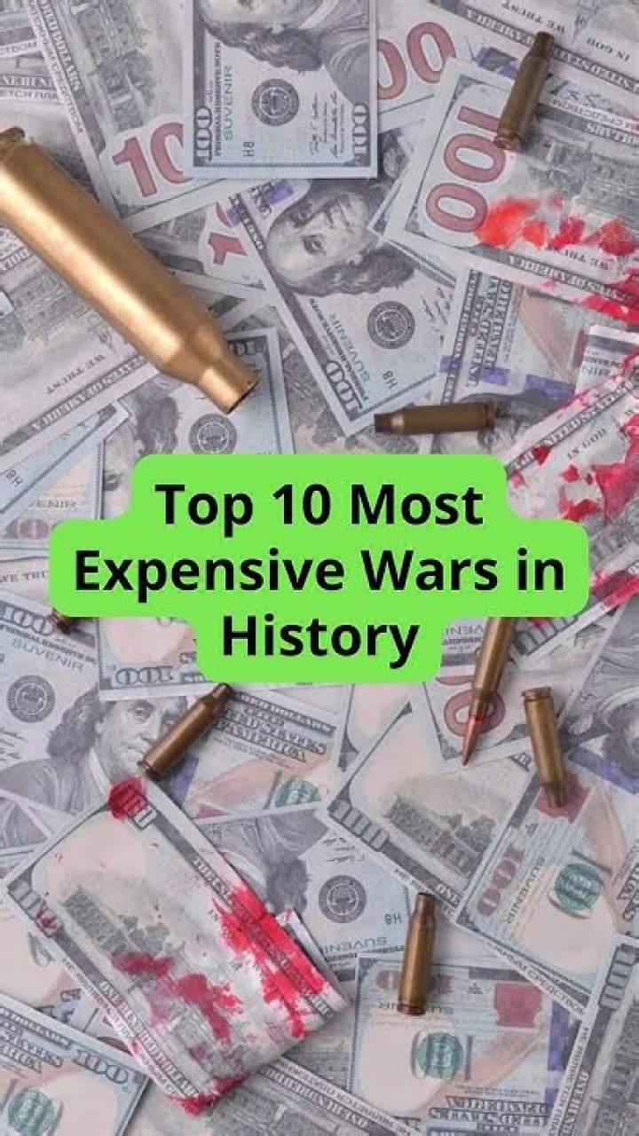 The 10 Most Expensive Wars