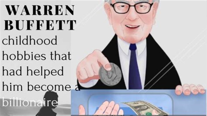 Childhood Hobbies May Have Helped Warren Buffett Become A Billionaire