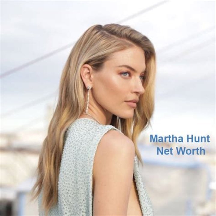 Martha Hunt Net Worth | Celebrity Net Worth
